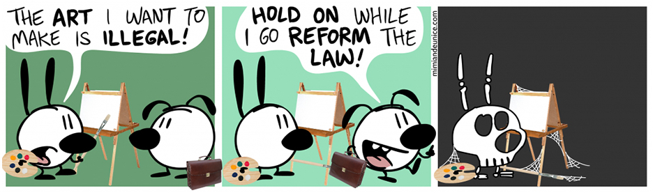 A comic strip by Nina Paley in which an artist tells their lawyer that the art they want to make is illegal. The lawyer asks the artist to hold on while they reform copyright law. The final frame shows the skeleton of the artist still waiting.
